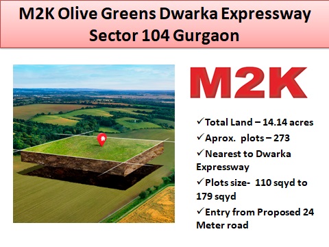 M2K Olive Greens Dwarka Expressway Sector 104 Gurgaon deen dayal plots