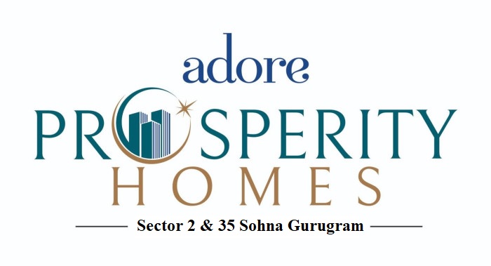 Adore Prosperity Homes Sector 2 & 35 Sohna Gurugram